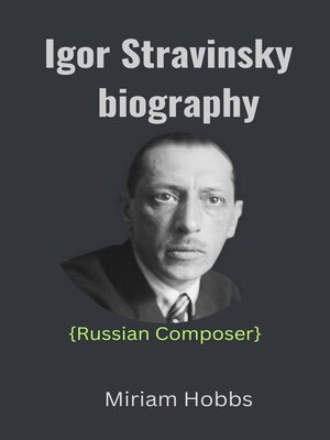 cover image of Igor Stravinsky Biography